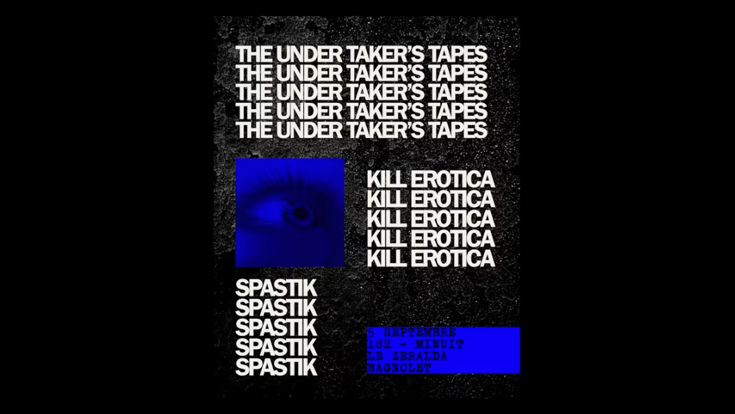 The Undertaker's Tapes, Kill Erotica, Spastik