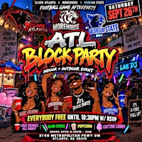 ATL BLOCK PARTY CAU x GSU OFFICIAL FOOTBALL GAME AFTER PARTY