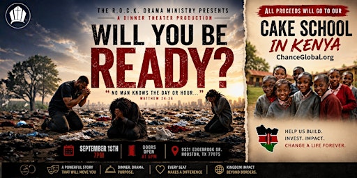 Will You Be Ready? | Christian Dinner Theater in Houston