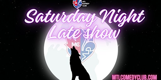 The Late Show at 10PM – Montreal’s Best Late-Night Comedy | MTLCOMEDYCLUB.