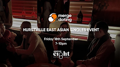 Hurstville East Asian Singles Event | Above 8 Rooftop Bar | 18th September