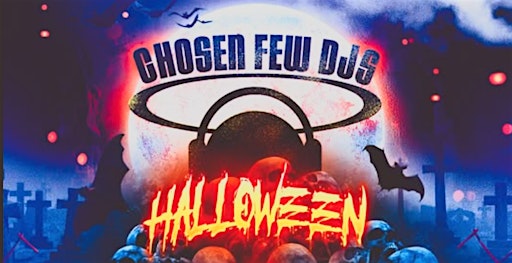 A Chosen Few DJs Halloween. 2 House Music Events w $1,000 Costume Contests.