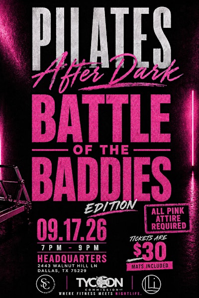 PILATES AFTER DARK: BATTLE OF THE BADDIES