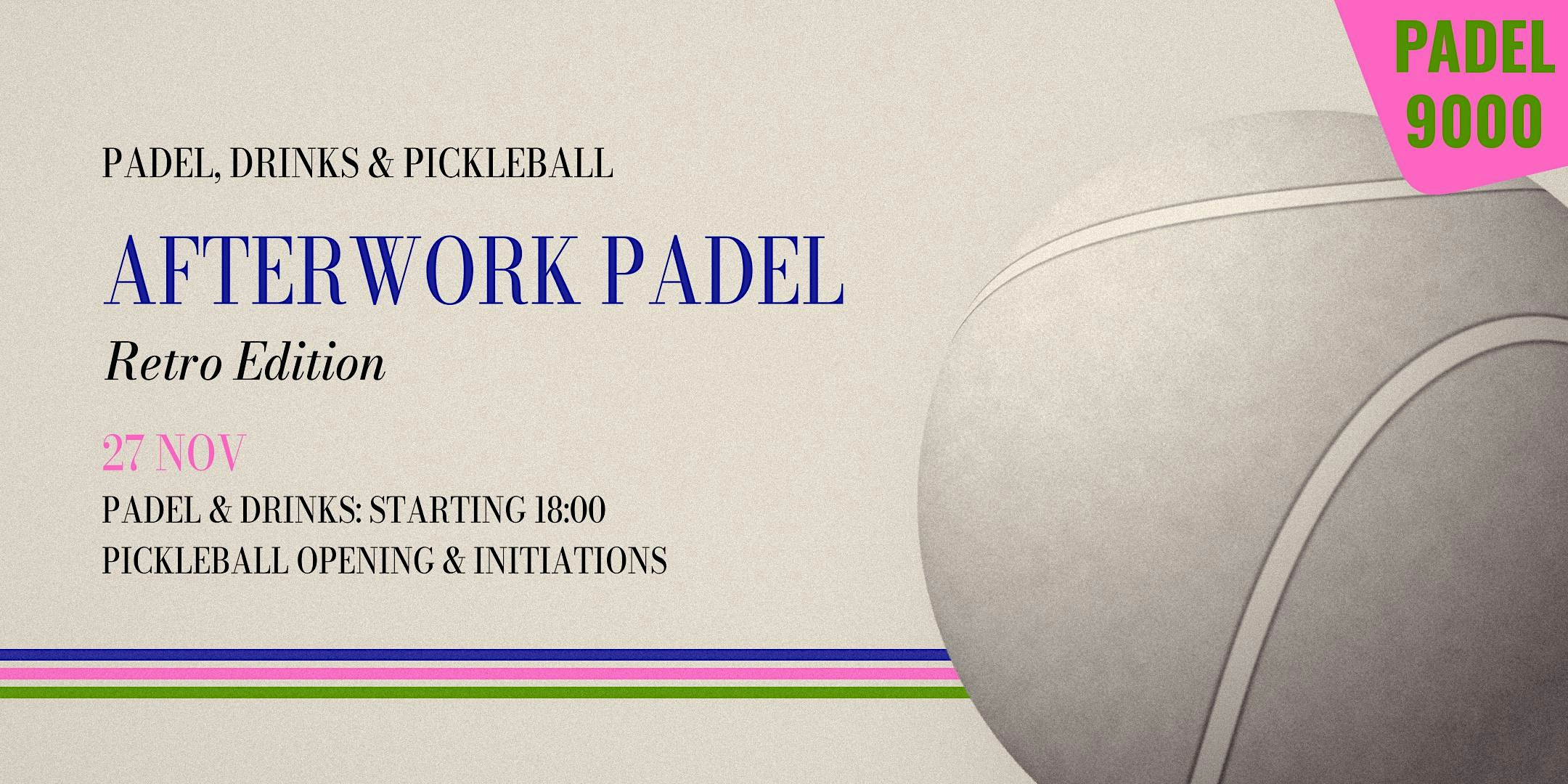 Padel9000 afterwork padel & drinks. « Retro edition»