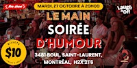 MARDI Soirée Standup Pro | Le Main Spectacle d'Humour à Montréal - 27 Oct.