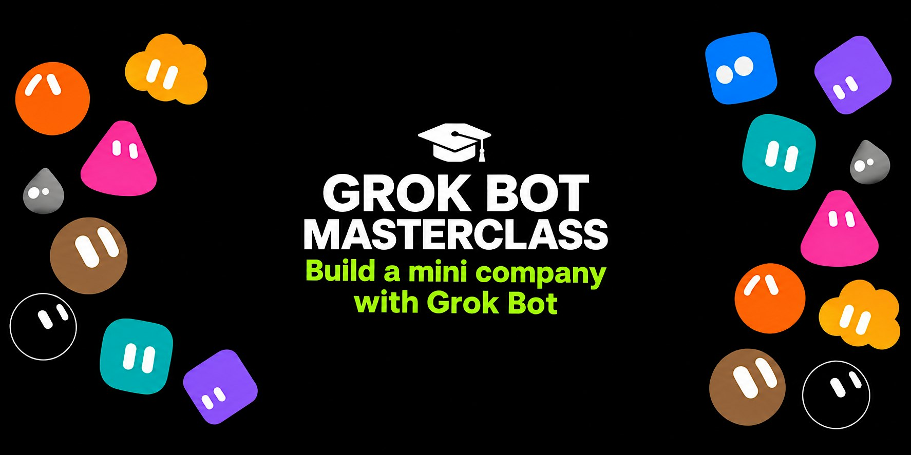 GROK BOT MASTERCLASS: Build a Mini Company with Grok Bot