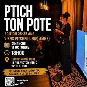 Pitch ton pote! viens pitcher un(e) ami(e) - 25-35 ans