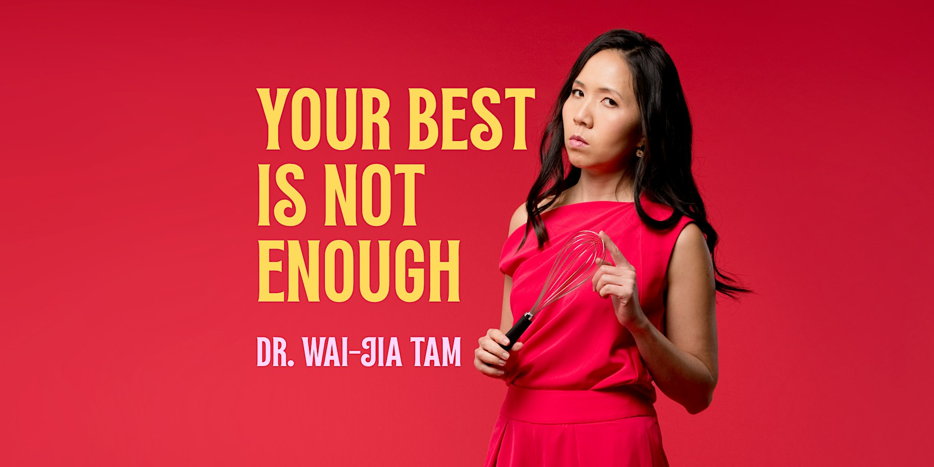 Your Best Is Not Enough