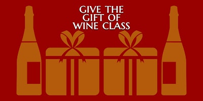 Wine Education Is A Gift! | BWS Gift Tickets