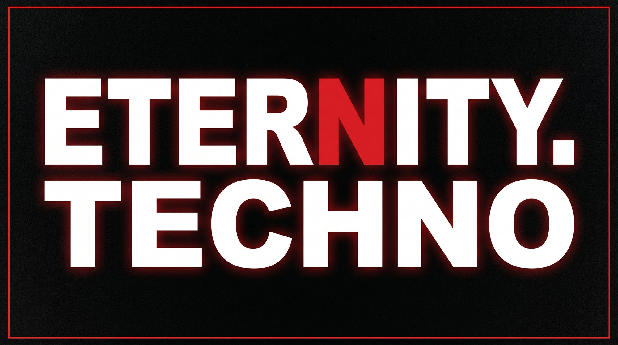 ETERNITY. TECHNO