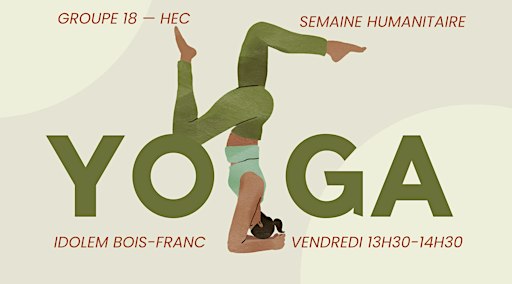Cour de Yoga — Groupe 18 — HEC — Semaine Humanitaire — Idolem Bois Franc