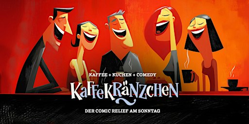 Kaffee Kränzchen — Die Comedy Show am Nachmittag