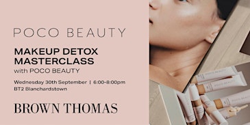 Makeup Detox Masterclass with Poco Beauty