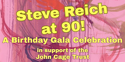 Steve Reich at 90!