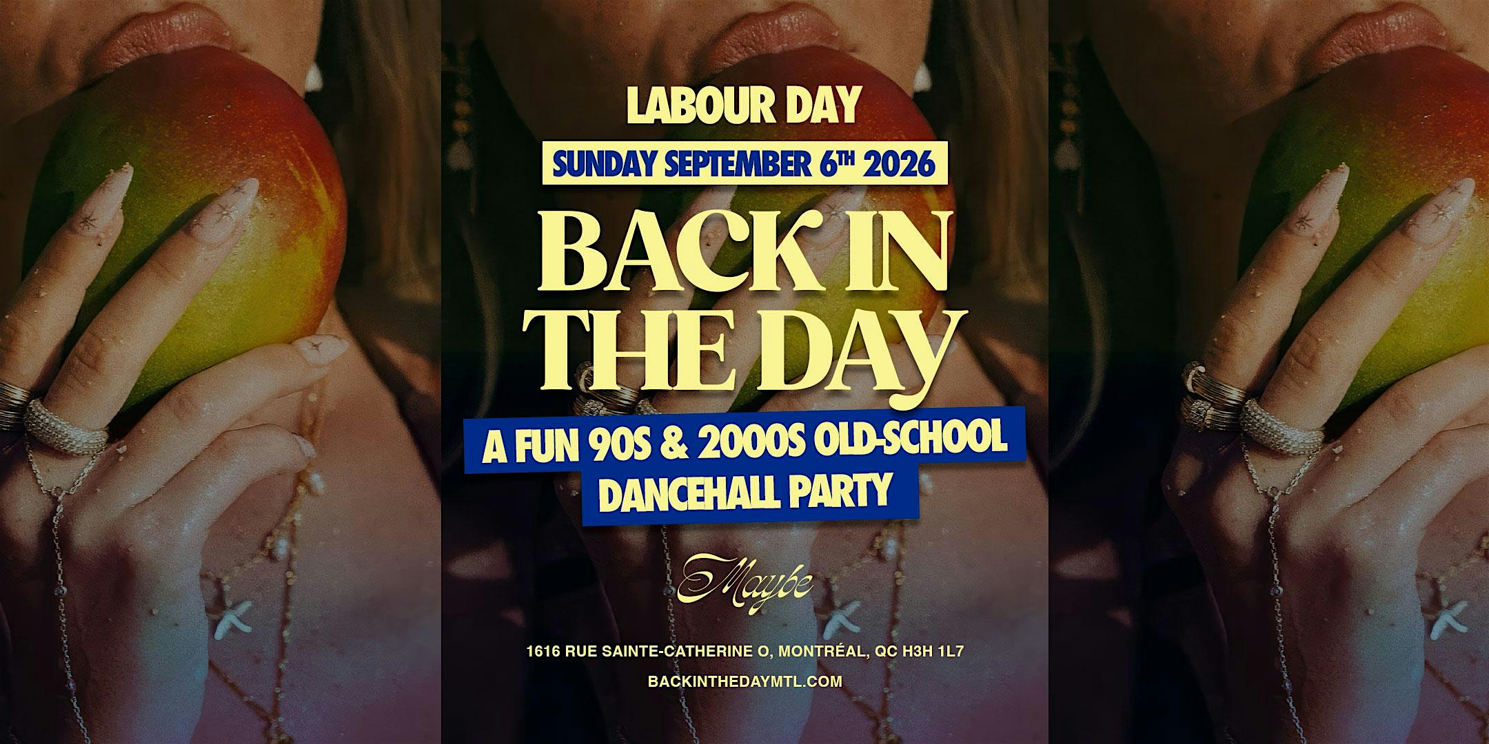 Back In The Day MTL - A fun 90s/2000s Old-School Party Dancehall Edition