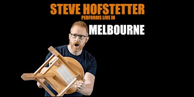 Steve Hofstetter in Melbourne, AUS! (6:30 PM)