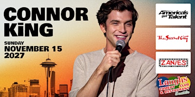 Comedy show:  Connor King Nov. 15th - Sunday at 7pm