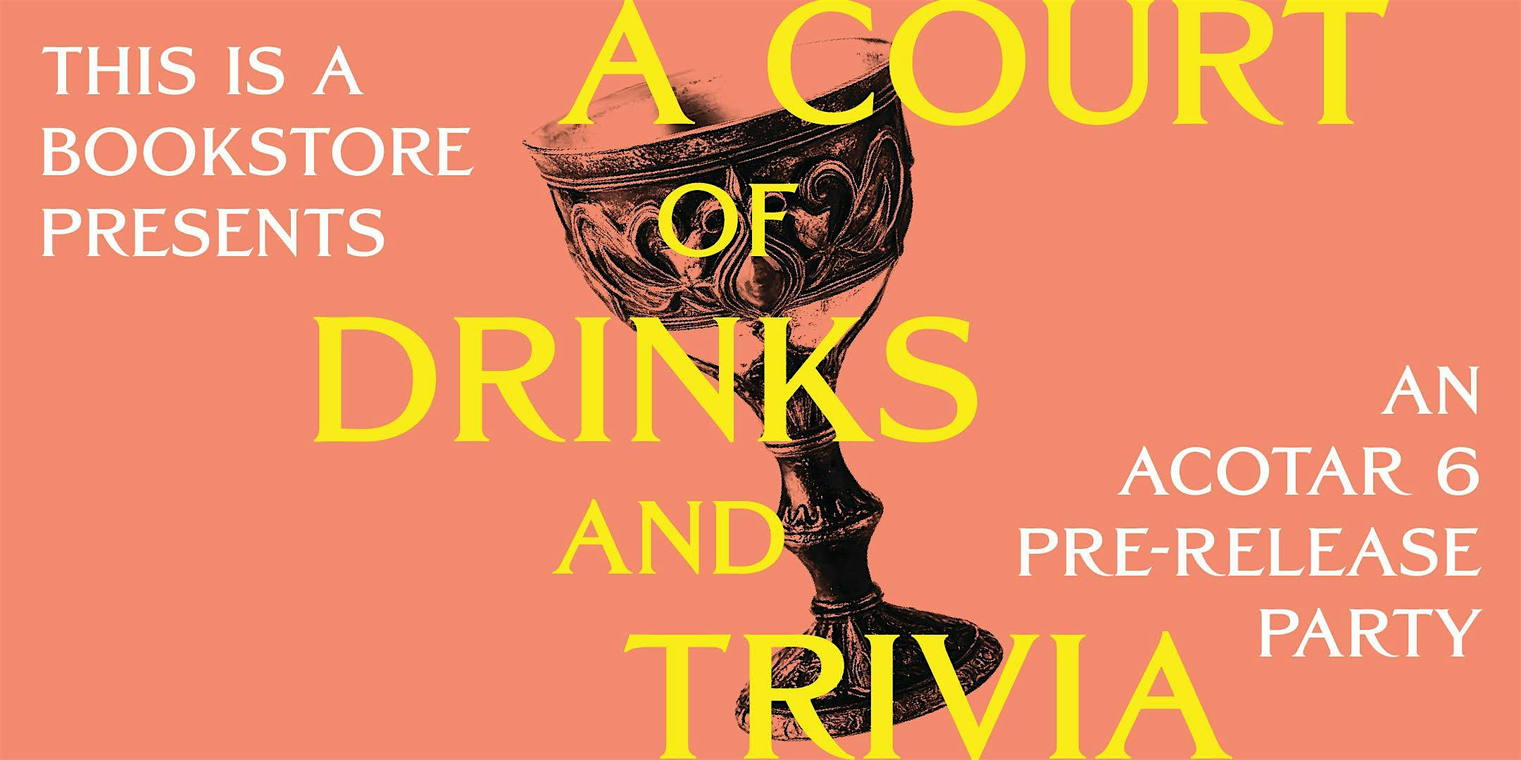 A Court of Drinks and Trivia