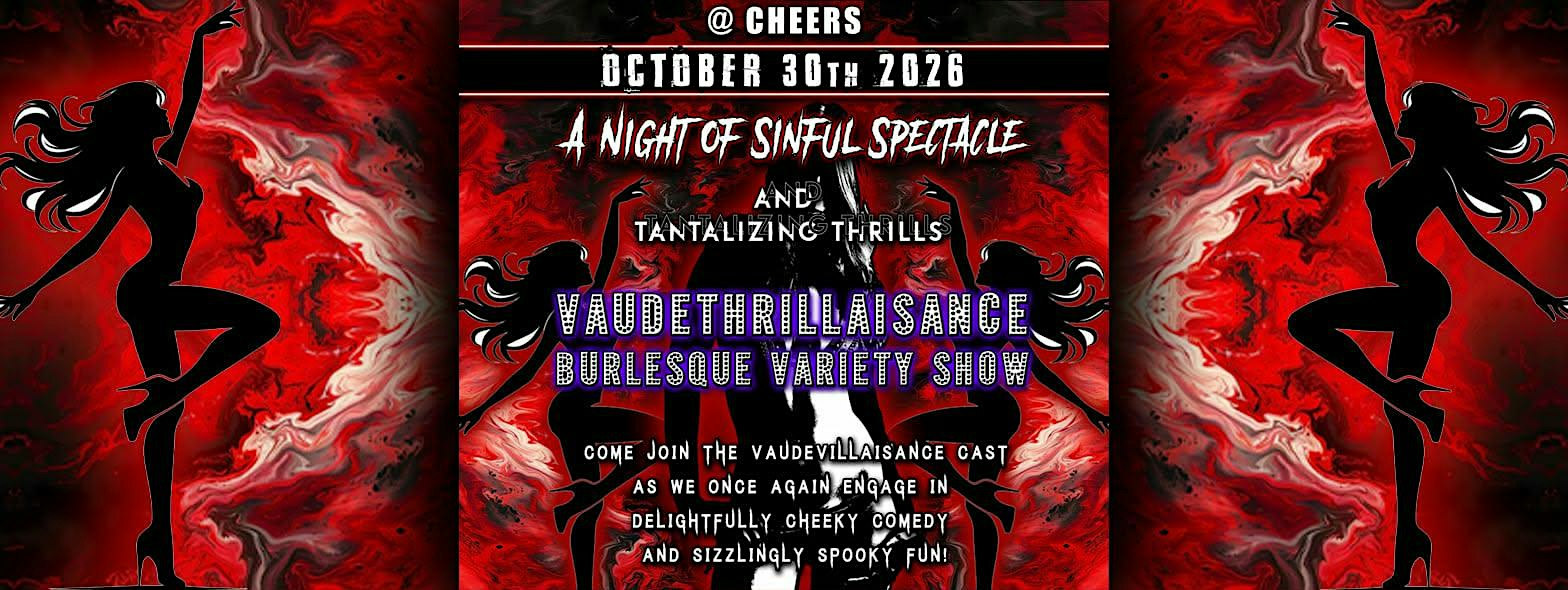 VaudeTHRILLaisance - Burlesque Variety Show - Comedy - A Night of Sinful Sp