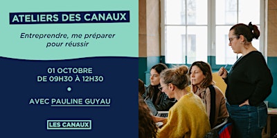 Atelier - Entreprendre, me préparer pour réussir