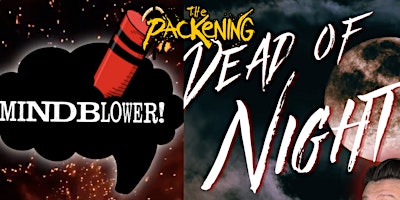 MINDBLOWER! X DEAD OF NIGHT