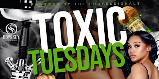 TOXIC TUESDAY @VODSATL