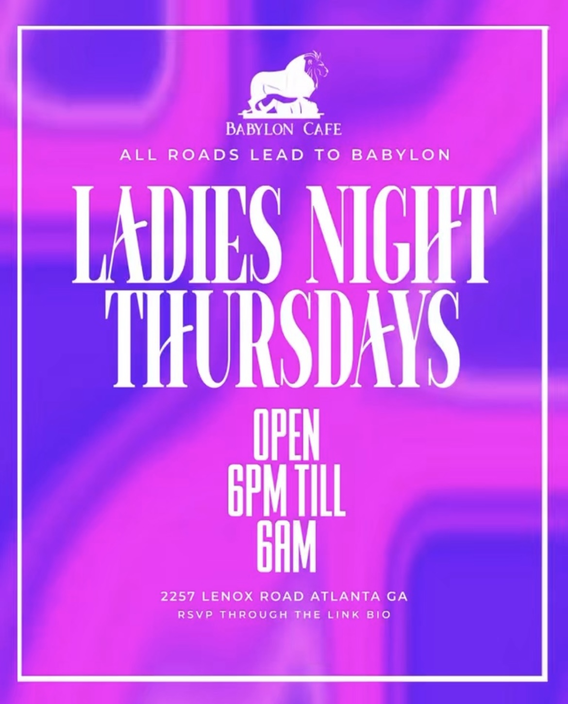LADIES NIGHT THURSDAYS (SPECIALS 6PM-12AM)