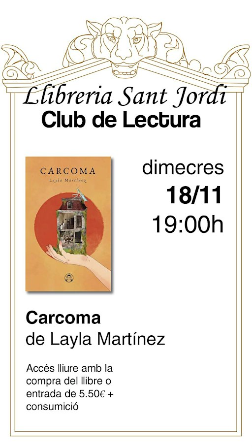 CLUB DE LECTURA - LLIBRERIA SANT JORDI  | CARCOMA de Layla Martínez