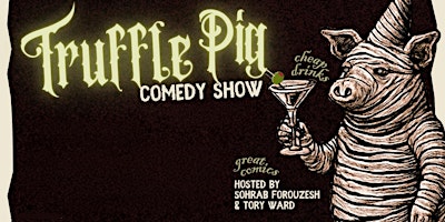 Truffle Pig Comedy