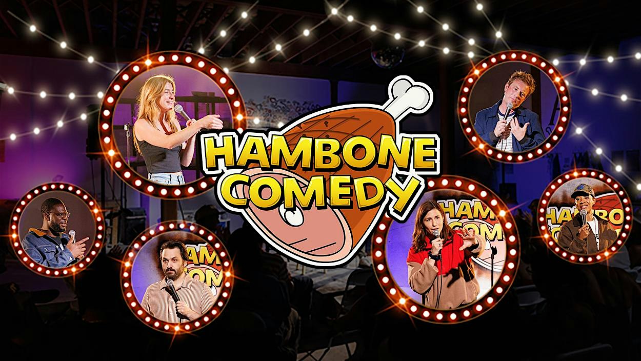 Hambone Comedy: The Comedian's Stand Up Comedy Show