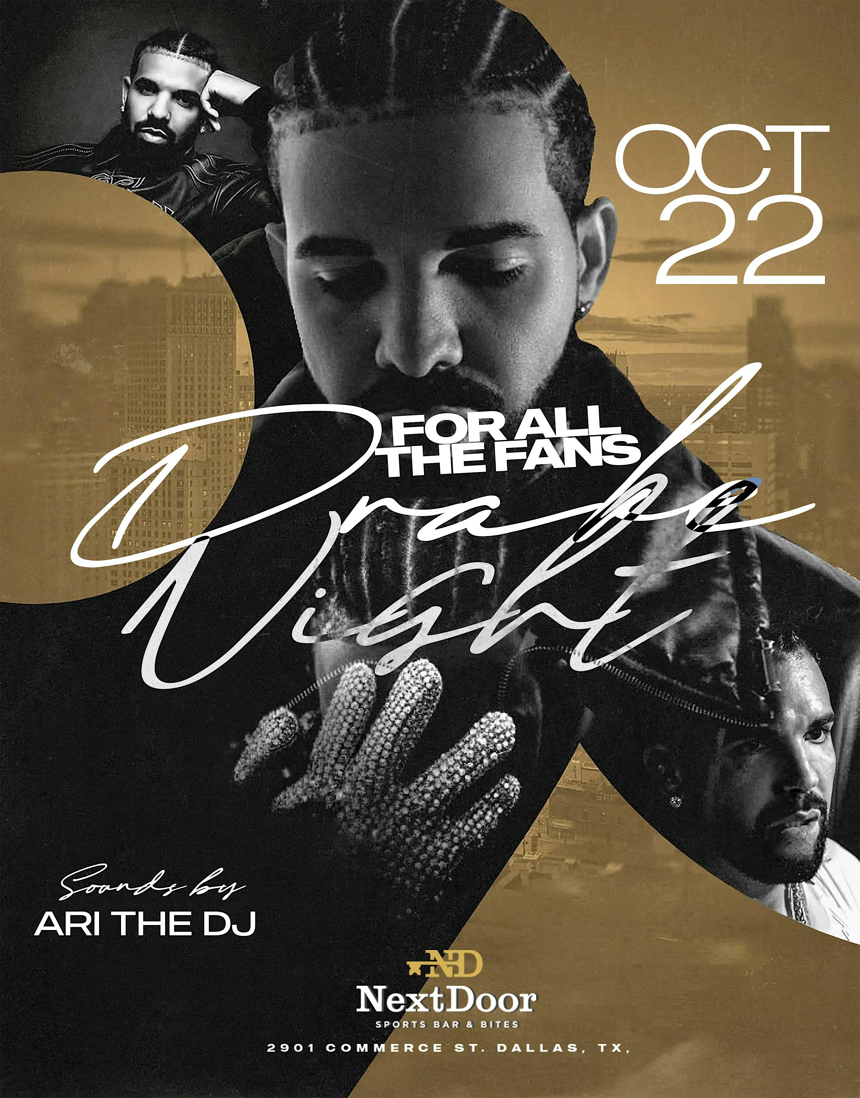 For All The Fans: DRAKE NIGHT - Dallas, TX
