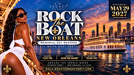 Rock The Boat New Orleans: Memorial Day Weekend All White Boat Party