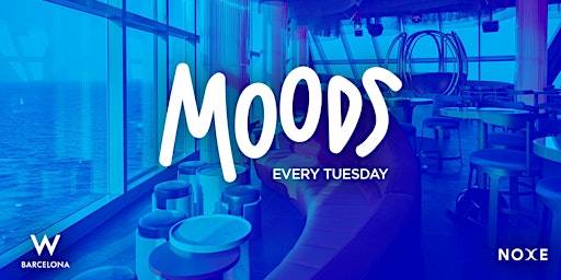 FREE GUEST LIST * MOODS at Noxe (26th floor W Barcelona)