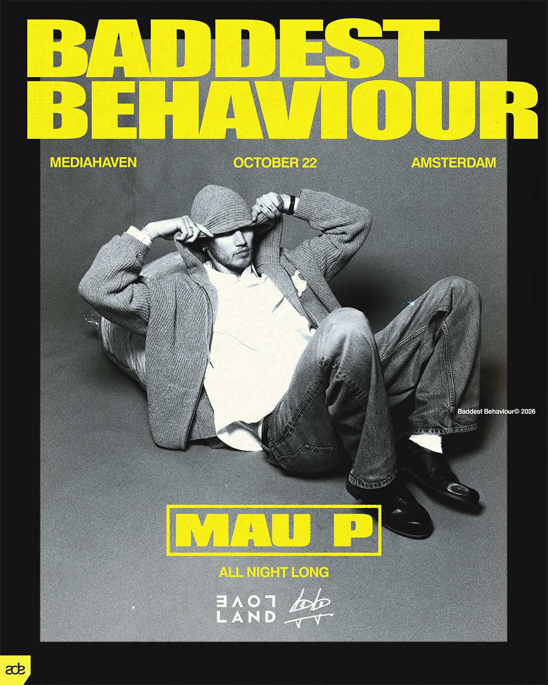 Mau P presents Baddest Behaviour x Loveland - ADE 2026