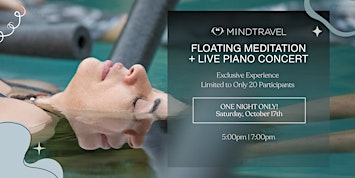 MindTravel October Floating Meditation + Live-Piano Concert