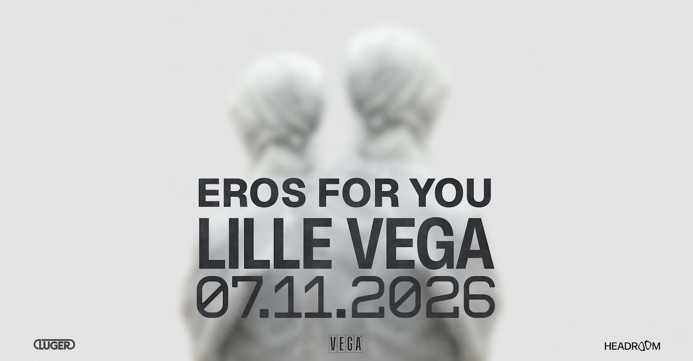 Eros for you // VEGA
