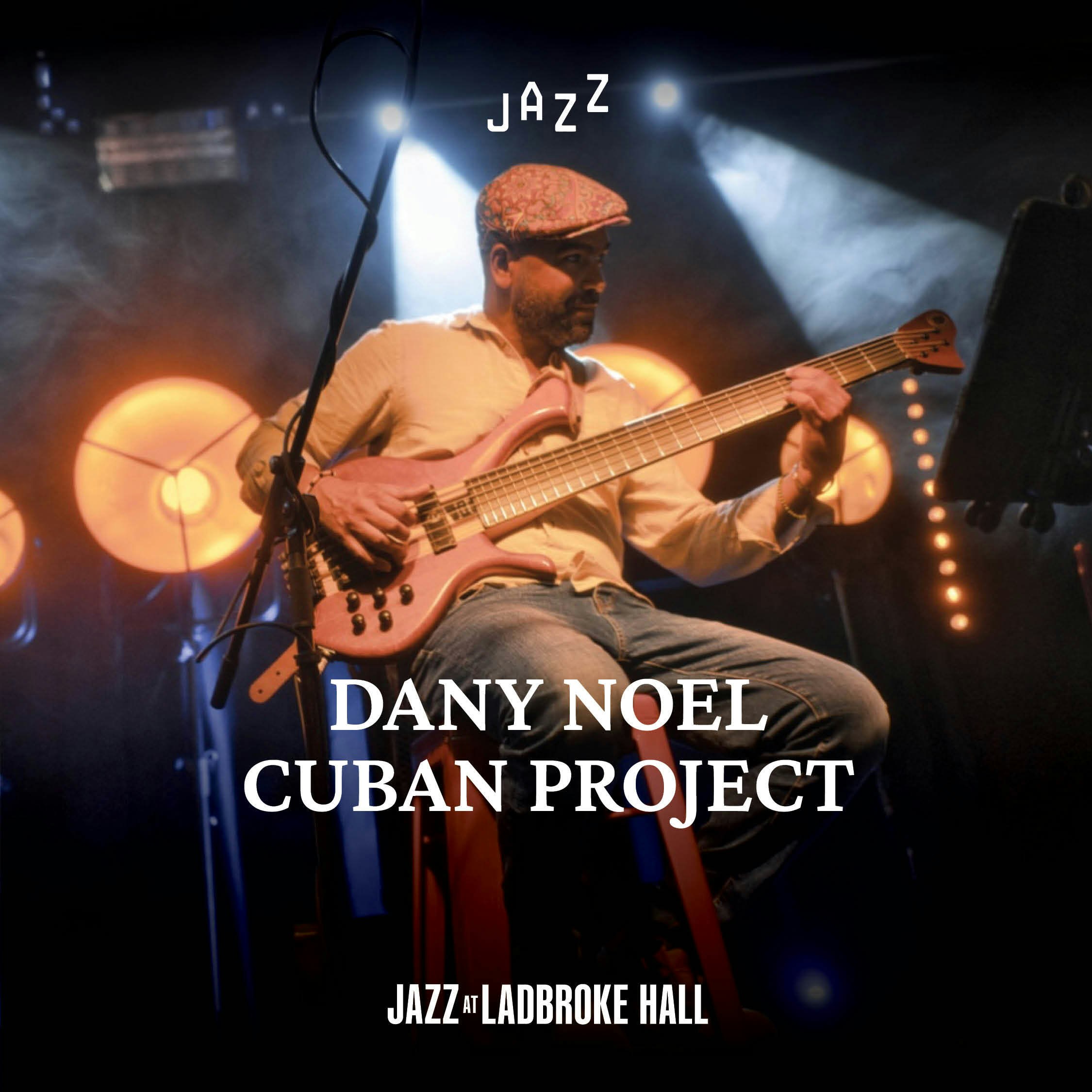Dany Noel - Cuban Project