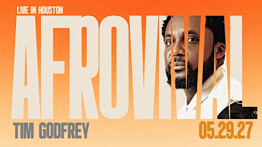 AfroVival Live in Houston with Tim Godfrey 2027