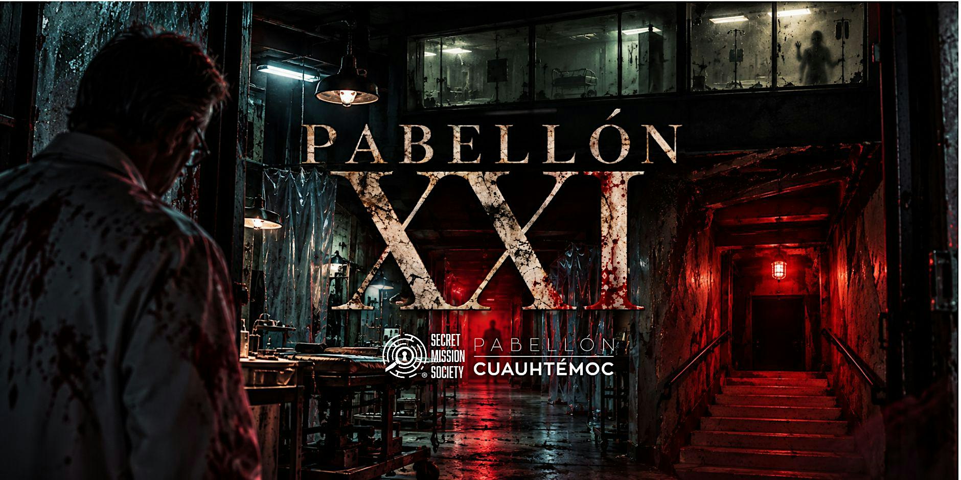 PABELLÓN XXI: LA EXPERIENCIA
