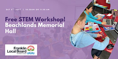 Brain Play x Beachlands Memorial Hall FREE STEM Stop In