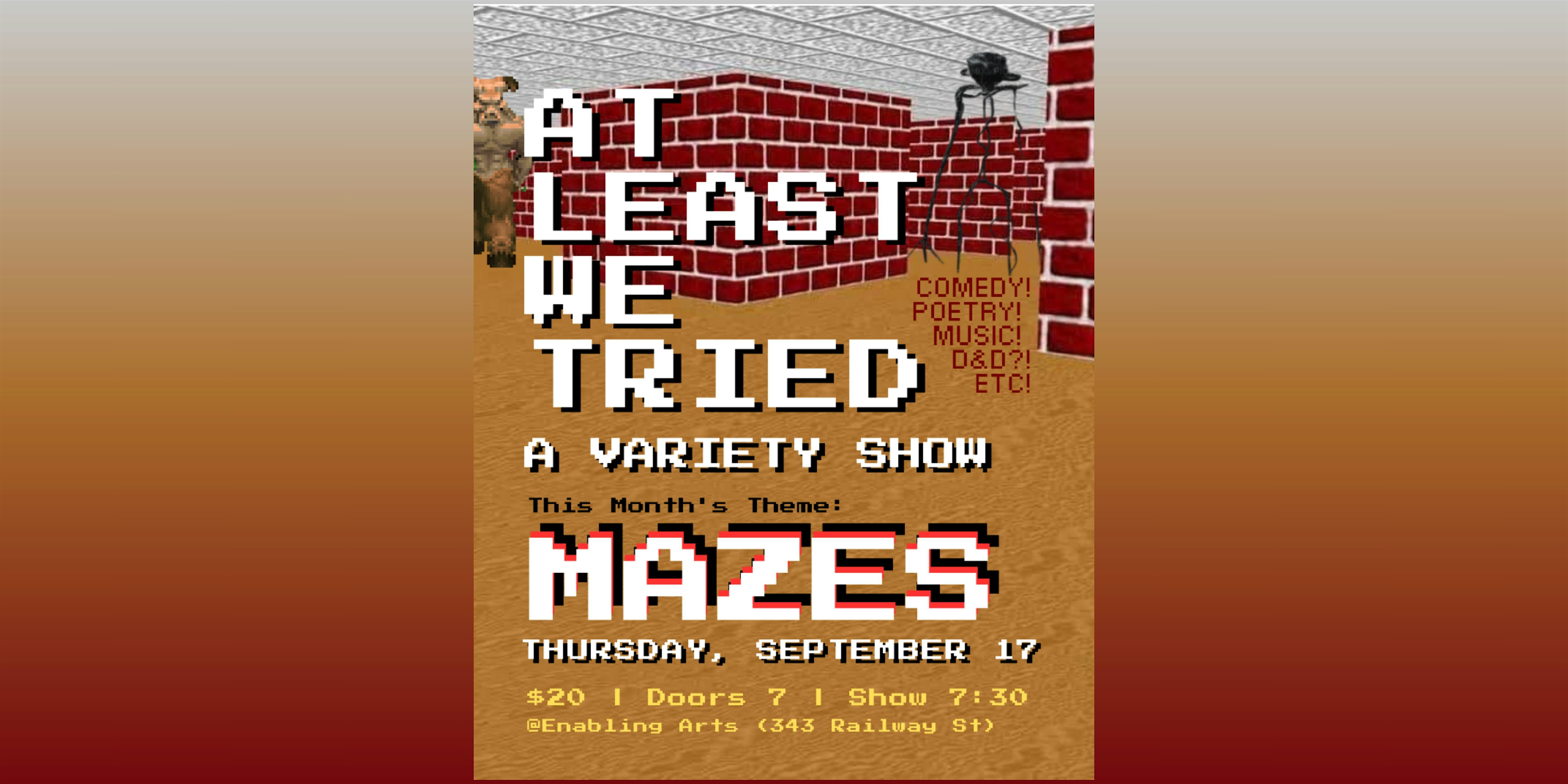 At Least We Tried: a variety show