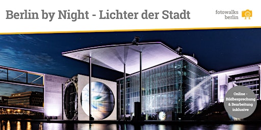 Berlin by Night Lichter der Stadt am 13.11.2026 + Bildbesprechung