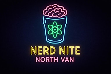 Nerd Nite North Van September Show