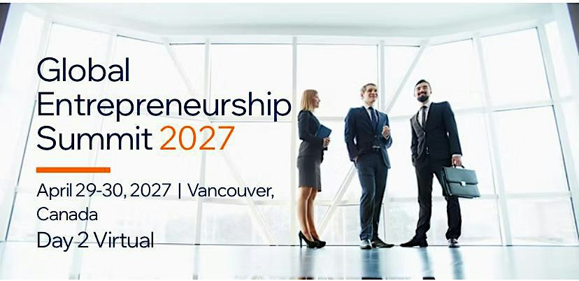 Entrepreneurship & Business Management Summit 2027