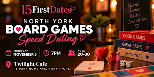 North York Board Games Speed Dating (Ages 20-30)