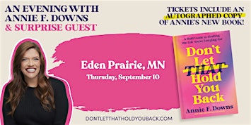 Don't Let That Hold You Back Book Tour with Annie F. Downs in Eden Prairie!