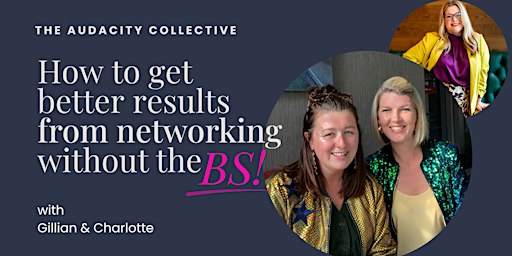 The Audacity Collective: Networking without the BS