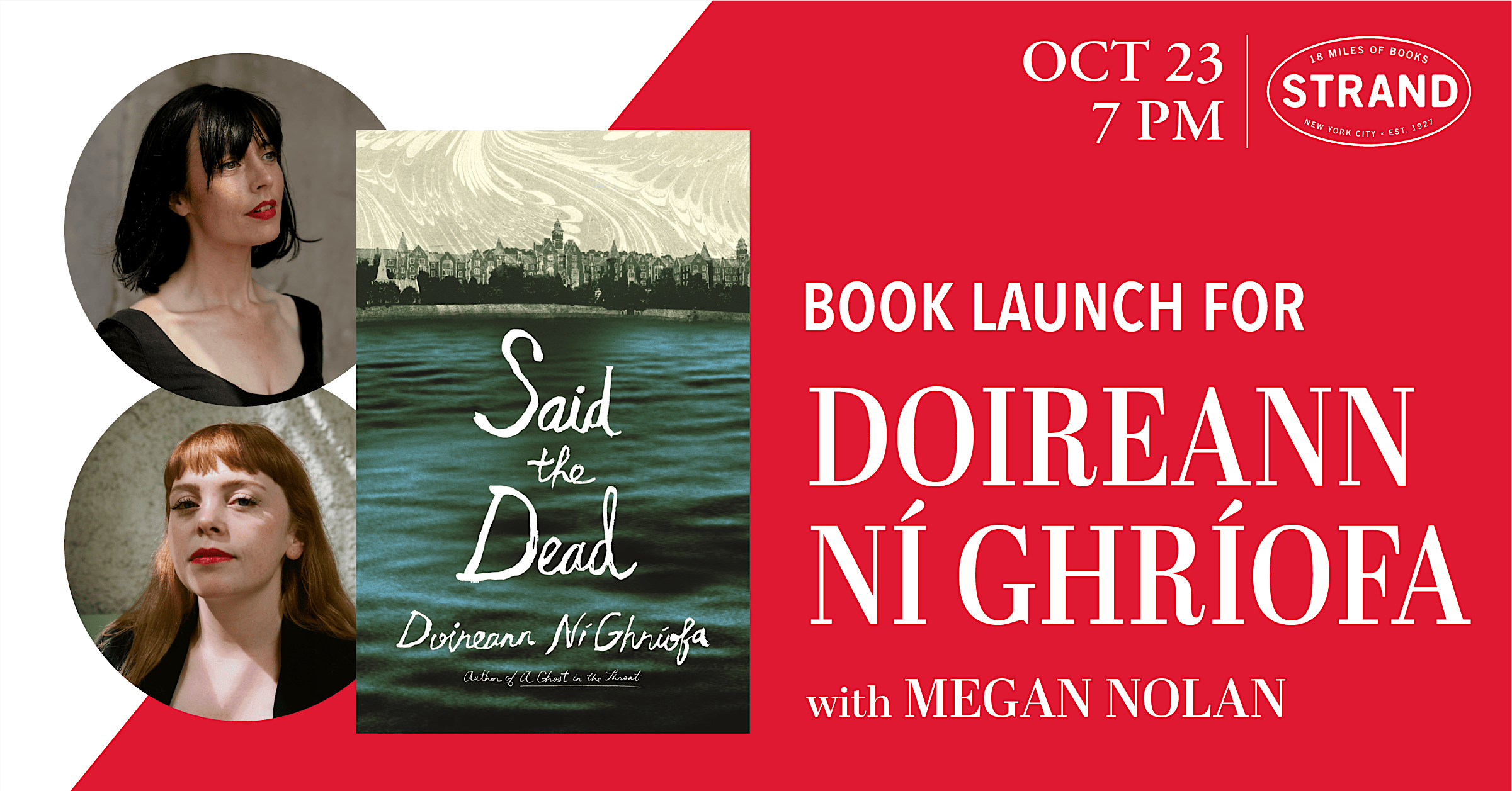 Doireann Ní Ghríofa + Megan Nolan: Said the Dead