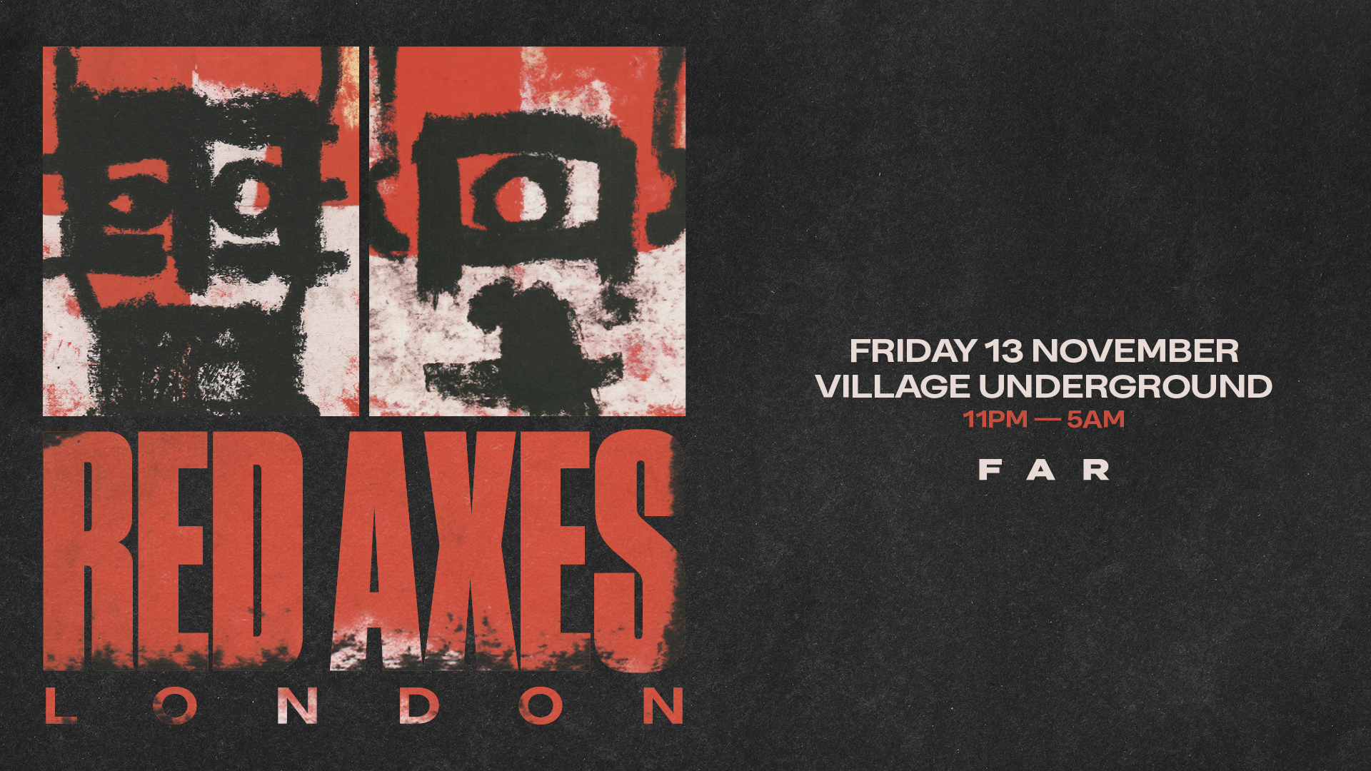 Red Axes - Village Underground