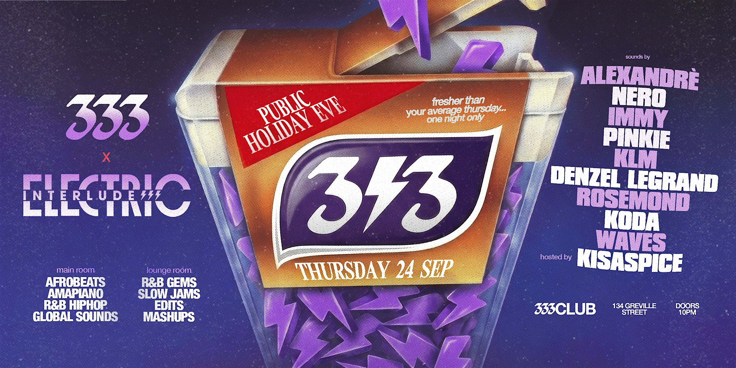 333 x Electric Interlude — Grand Final Eve — Public Holiday — Thurs 24 Sep